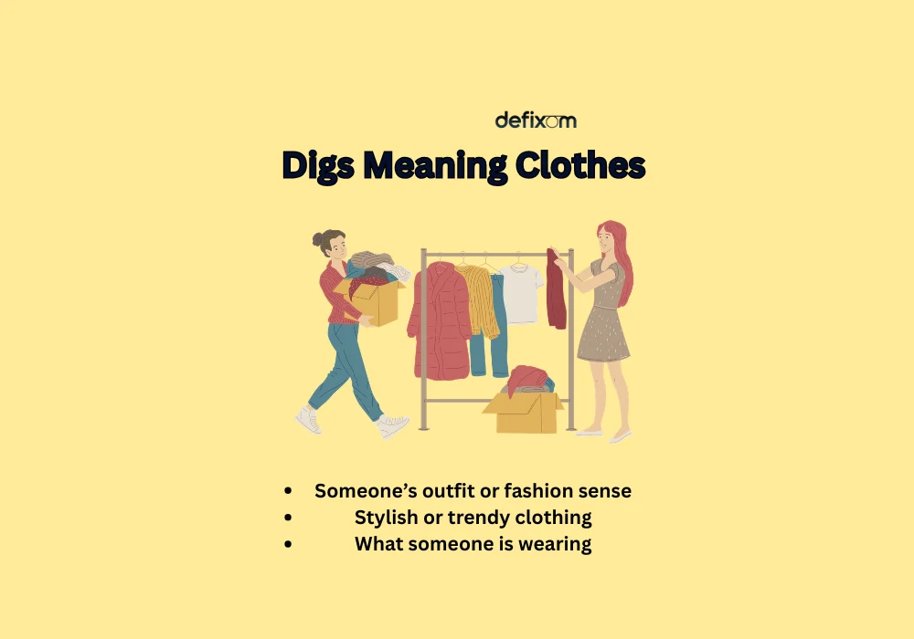 digs meaning clothes