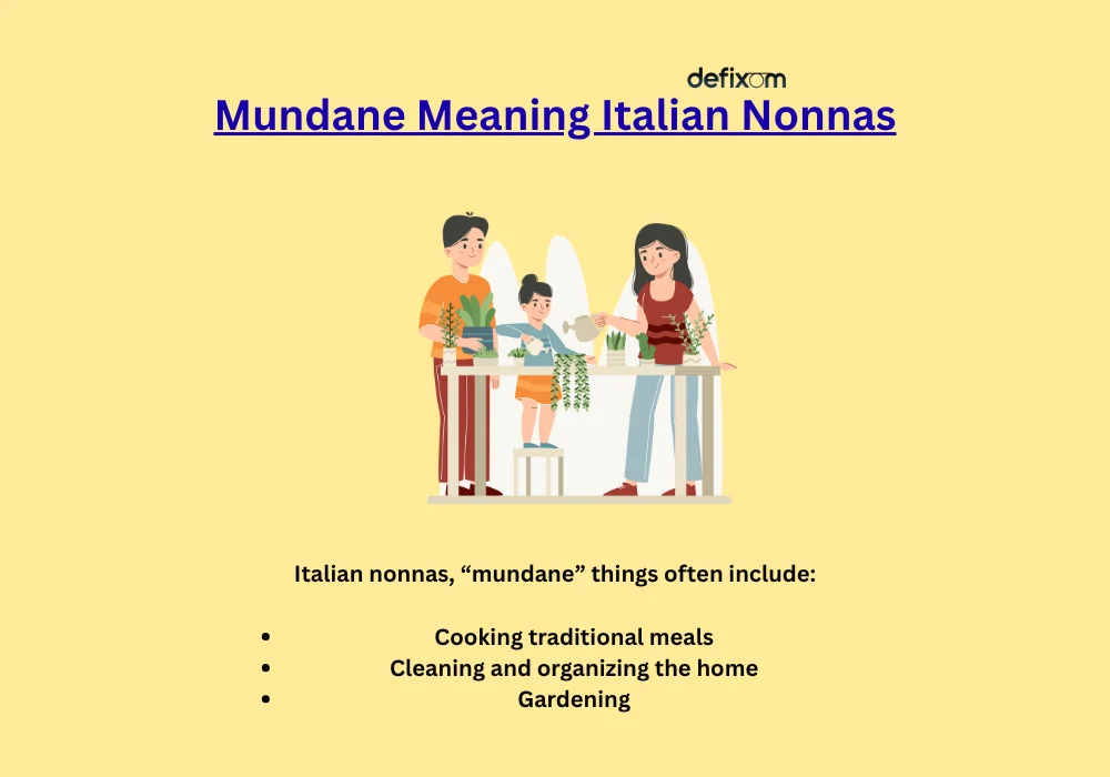 mundane meaning italian nonnas