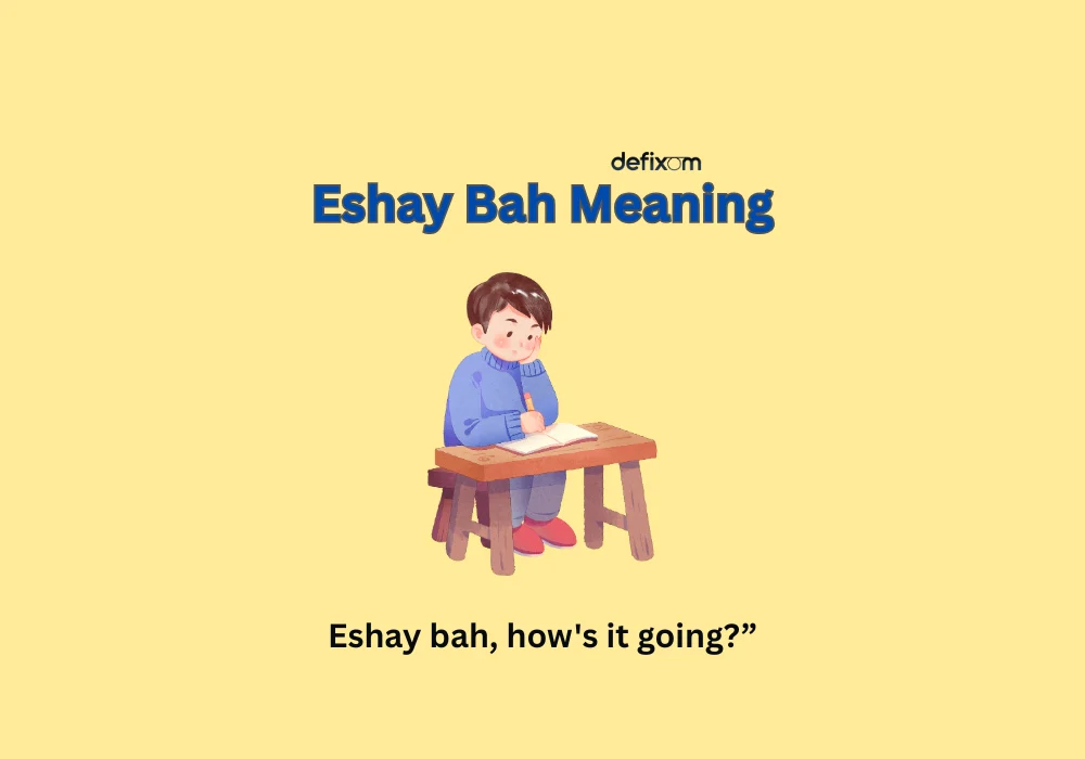eshay bah meaning