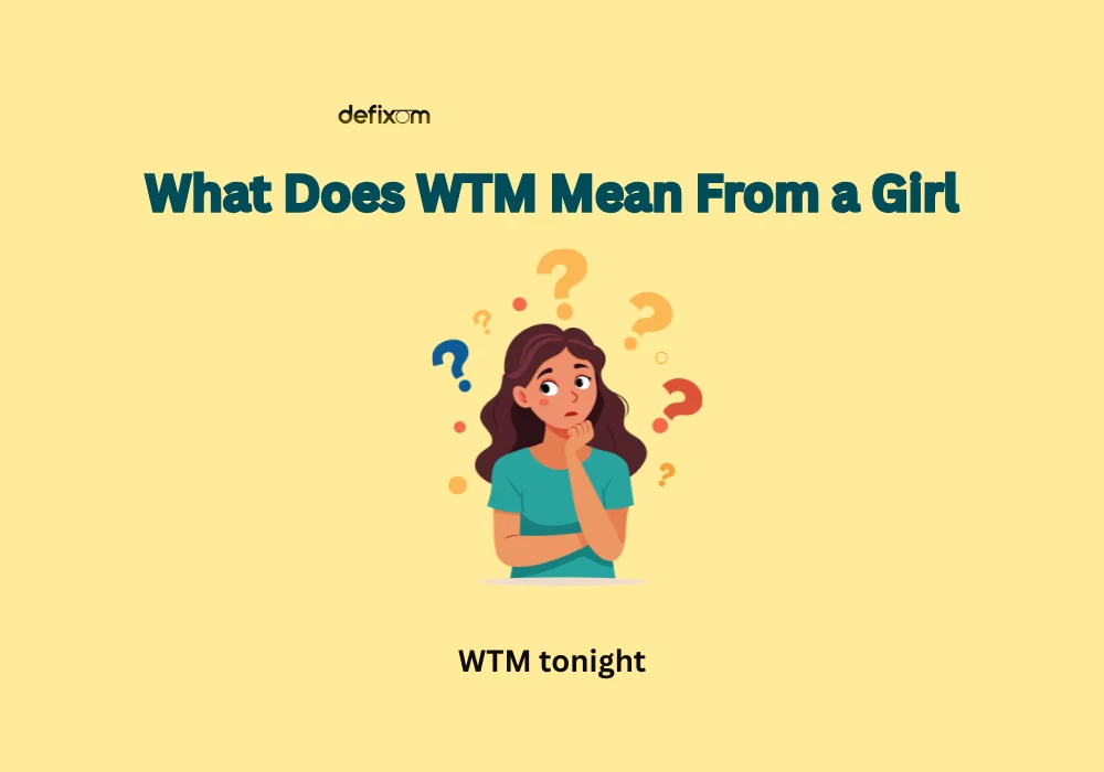 what does wtm mean from a girl