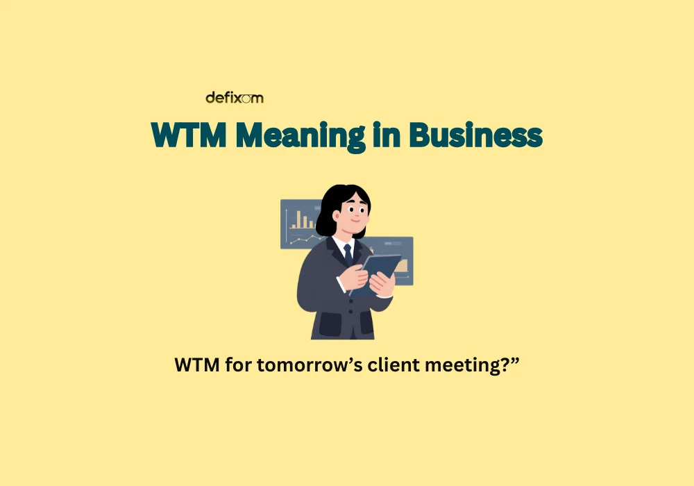 wtm meaning in business