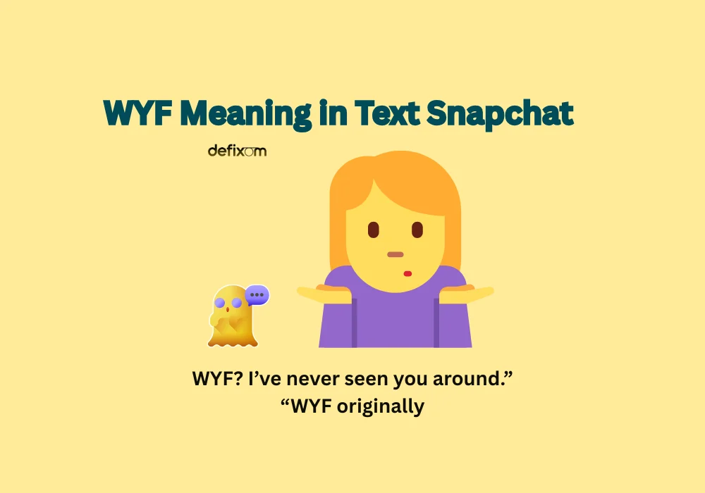 wyf meaning in text snapchat
