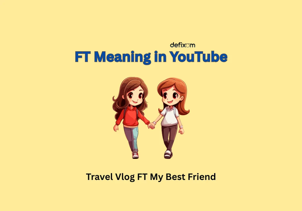 ft meaning in youtube