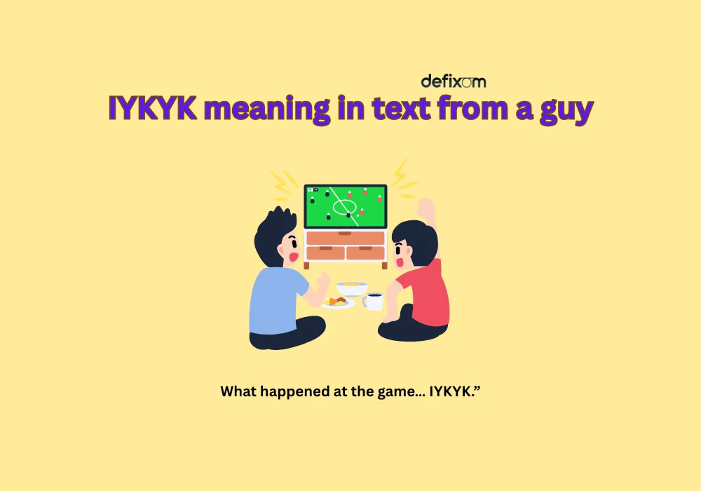 iykyk meaning in text from a guy
