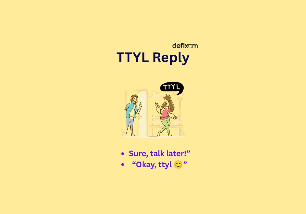 ttyl reply