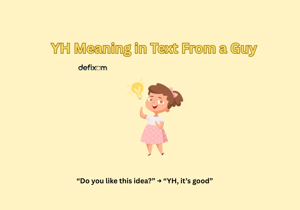 yh meaning in text from a guy