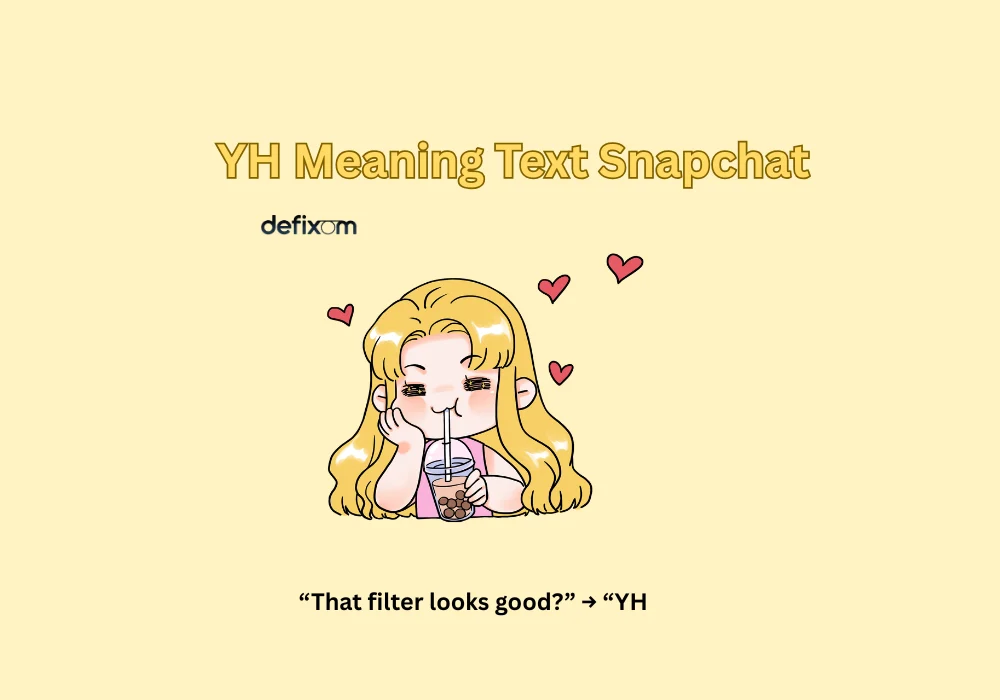yh meaning text snapchat