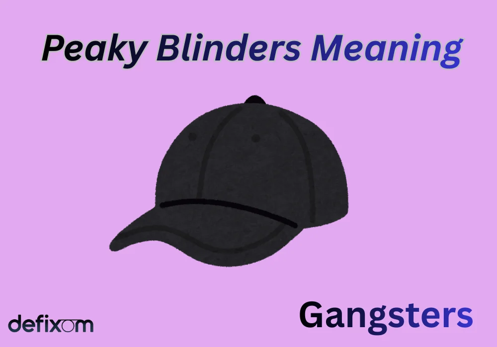 Peaky Blinders Meaning