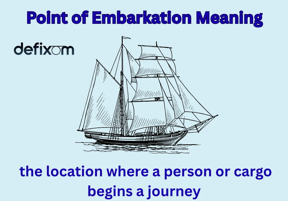 Point of Embarkation Meaning