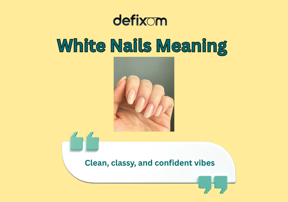 white nails meaning