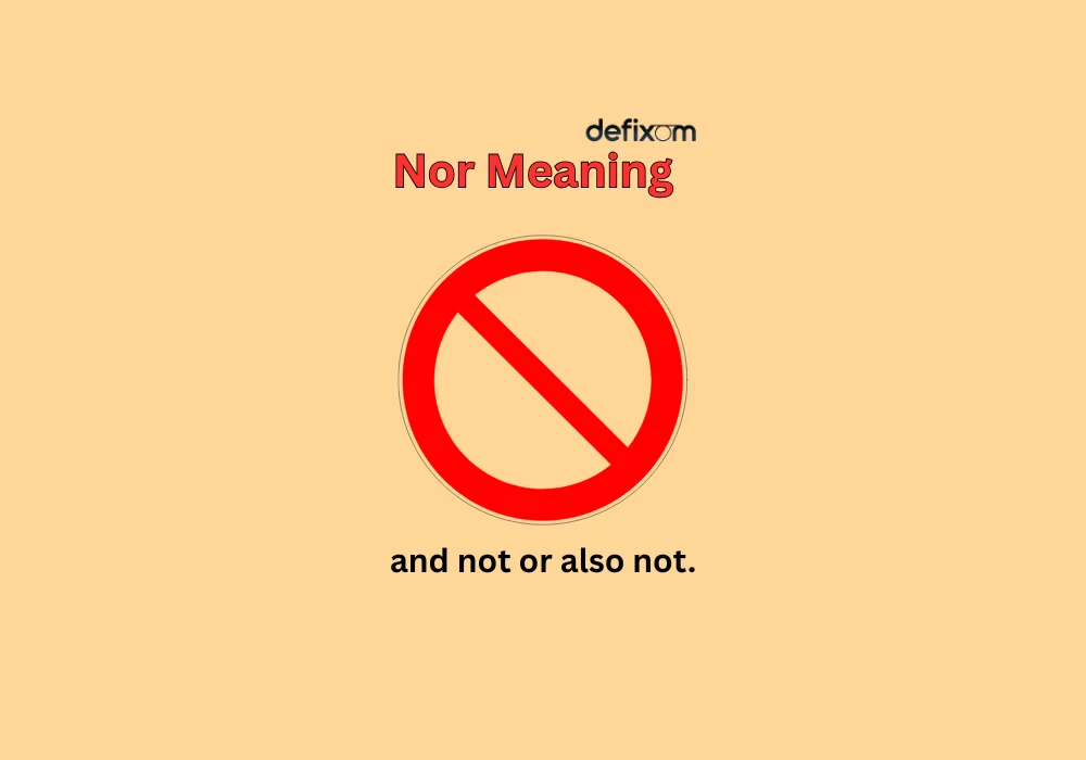 nor meaning