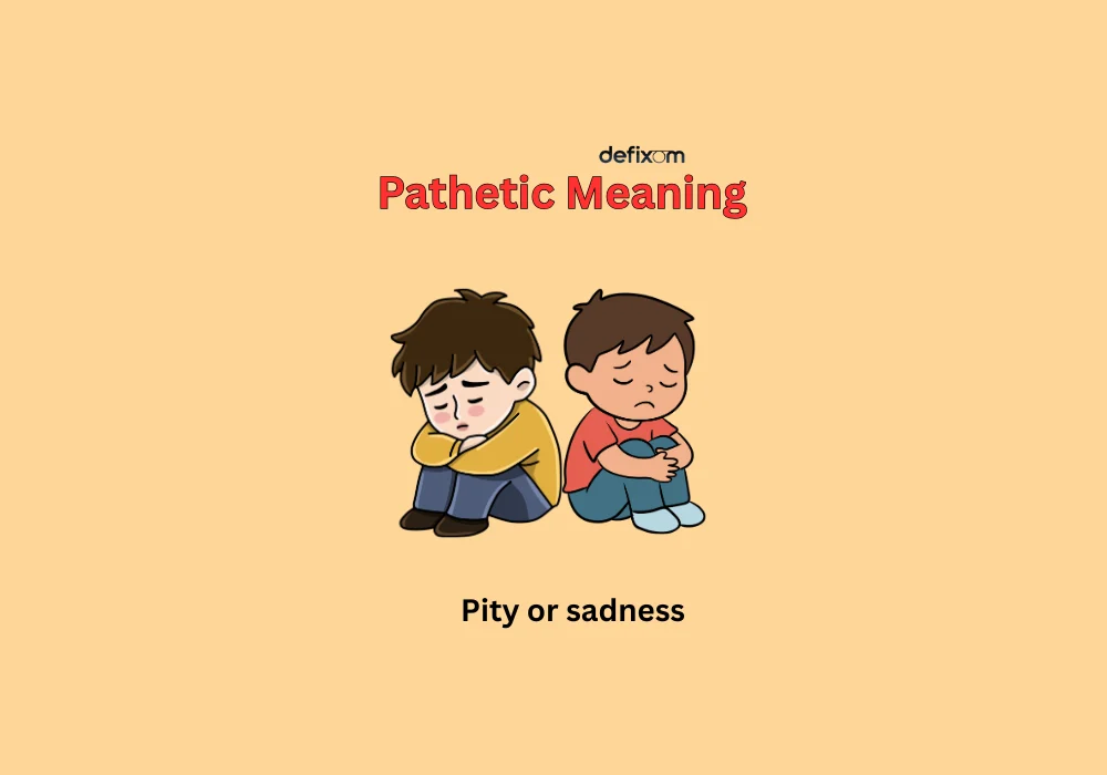 pathetic meaning