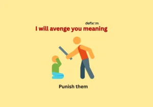 I will avenge you meaning