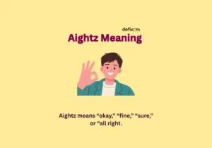 aightz meaning